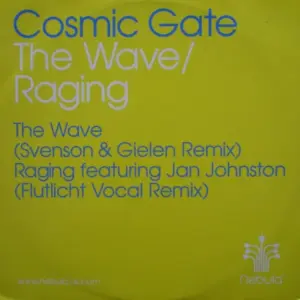 Cosmic Gate – The Wave / Raging