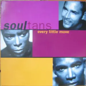 Soultans – Every Little Move