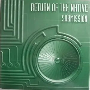 Return Of The Native – Submission
