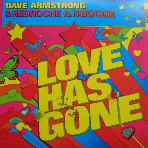 Dave Armstrong & RedRoche Ft. H-Boogie – Love Has Gone