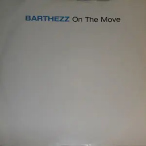 Barthezz – On The Move