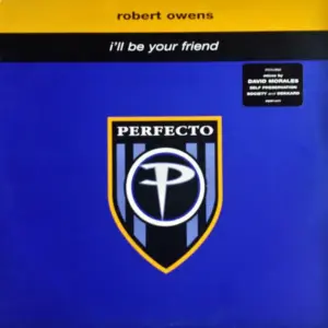 Robert Owens – I'll Be Your Friend