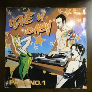 Pate No.1 – Love U Baby