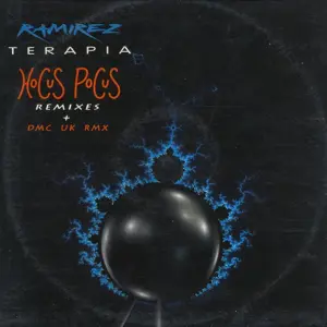 Ramirez – Terapia (Hocus Pocus Remixes + DMC UK Rmx)
