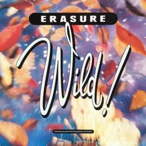 Erasure – Wild!