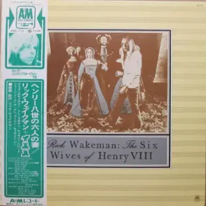 Rick Wakeman – The Six Wives Of Henry VIII