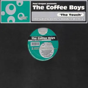 Paul Grogan Presents Coffee Boys, The – The Touch
