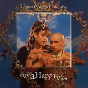 Urban Cookie Collective – High On A Happy Vibe