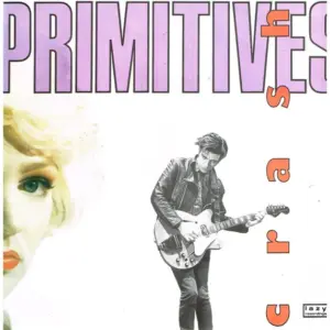 Primitives, The – Crash