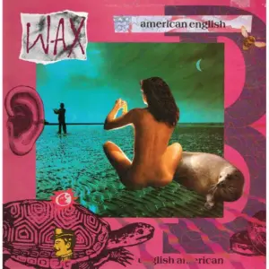 Wax (6) – American English