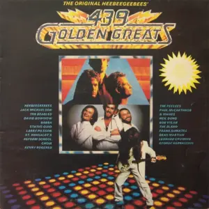 HeeBeeGeeBees, The – Golden Greats Or Never Mind The Originals, Here's The HeeBeeGeeBees