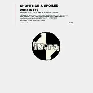 Chopstick & Spoiled – Who Is It?