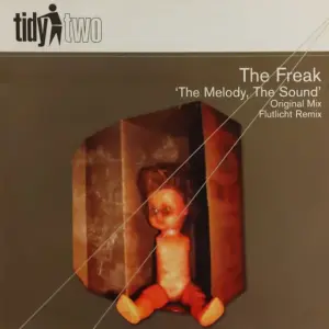 Freak, The – The Melody, The Sound