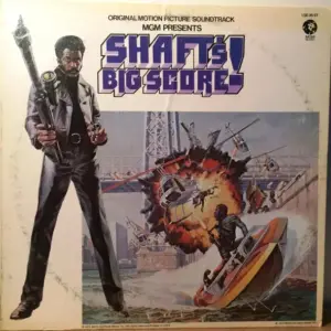 Gordon Parks – Shaft's Big Score! - The Original Motion Picture Soundtrack