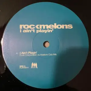 Rockmelons, The – I Ain't Playin'
