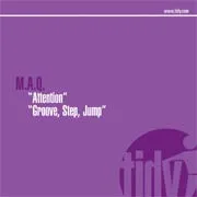 M.A.Q. – Attention / Groove, Stop, Jump