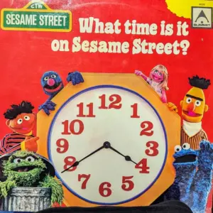 Sesame Street – What Time Is It On Sesame Street