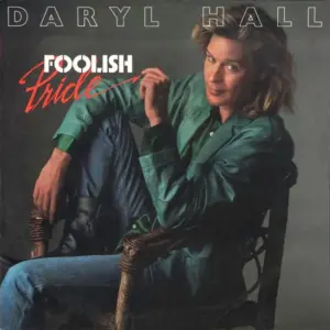 Daryl Hall – Foolish Pride