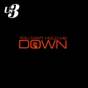 Us3 – You Can't Hold Me Down
