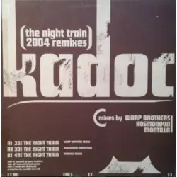 Kadoc – The Night Train (2004 Remixes)