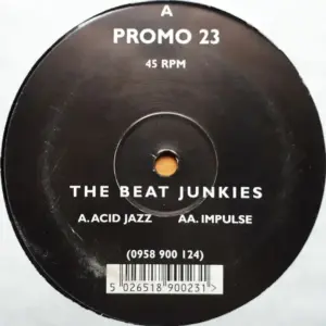 Beat Junkies (2), The – Acid Jazz / Impulse
