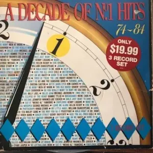 Various – A Decade Of No. 1 Hits 74-84
