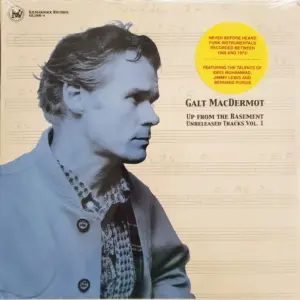 Galt MacDermot – Up From The Basement - Unreleased Tracks Vol. 1