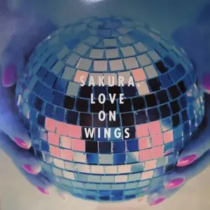 Sakura (3) – Love On Wings