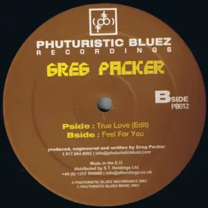 Greg Packer – True Love / Feel For You