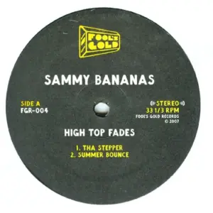 Sammy Bananas – High Top Fades