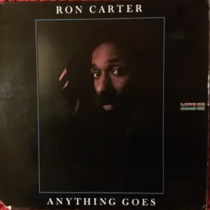 Ron Carter – Anything Goes
