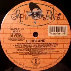 Clubland – Hold On (Tighter To Love)