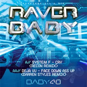 System F / Deja-Vu – Cry (Recon Remix) / Face Down Ass Up (Darren Styles Remix)