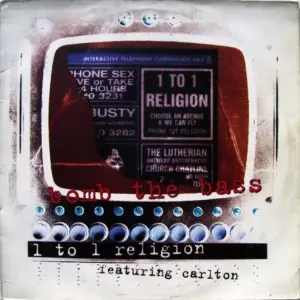 Bomb The Bass Featuring Carlton – One To One Religion