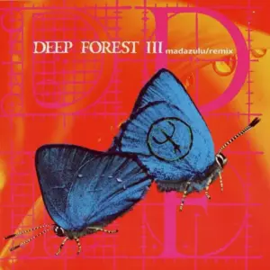 Deep Forest – Madazulu / Remix