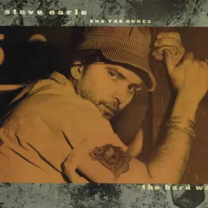 Steve Earle & The Dukes – The Hard Way