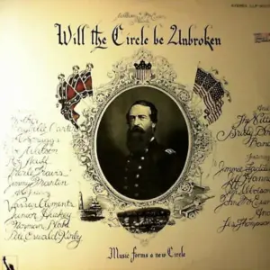 Nitty Gritty Dirt Band – Will The Circle Be Unbroken