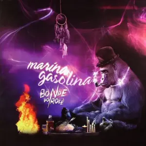 Bonde Do Role – Marina Gasolina