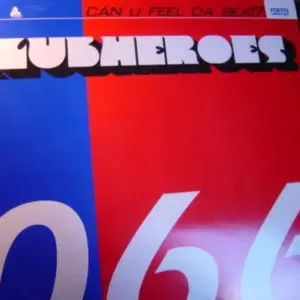Clubheroes – Can U Feel Da Beat