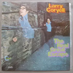 Larry Coryell – The Real Great Escape