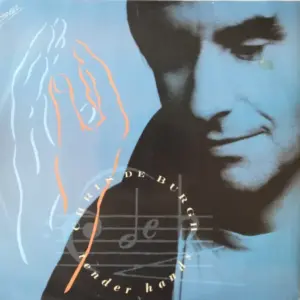 Chris de Burgh – Tender Hands