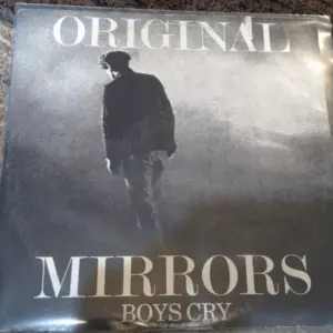Original Mirrors – Boys Cry