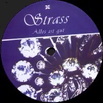 Strass – Alles Ist Gut
