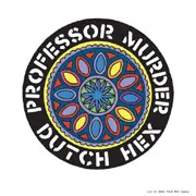 Professor Murder – Dutch Hex