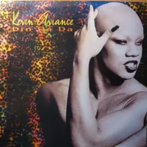 Kevin Aviance – Din Da Da
