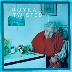 Troyka – Twisted