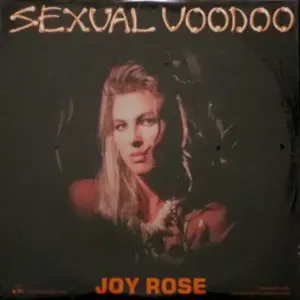 Joy Rose (2) – Sexual Voodoo