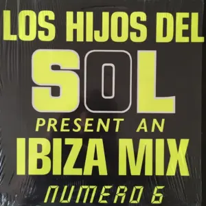 Los Hijos Del Sol – Ibiza Mix (Numero 6)