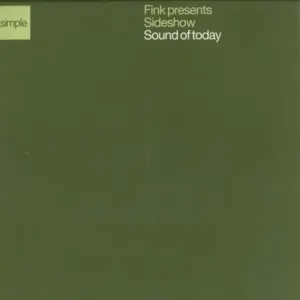Fink Presents Sideshow – Sound Of Today