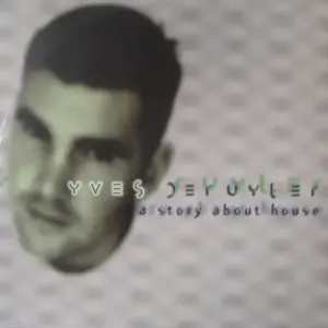 Yves Deruyter – A Story About House